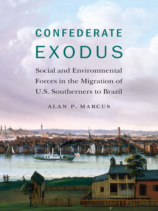Title details for Confederate Exodus by Alan P. Marcus - Available